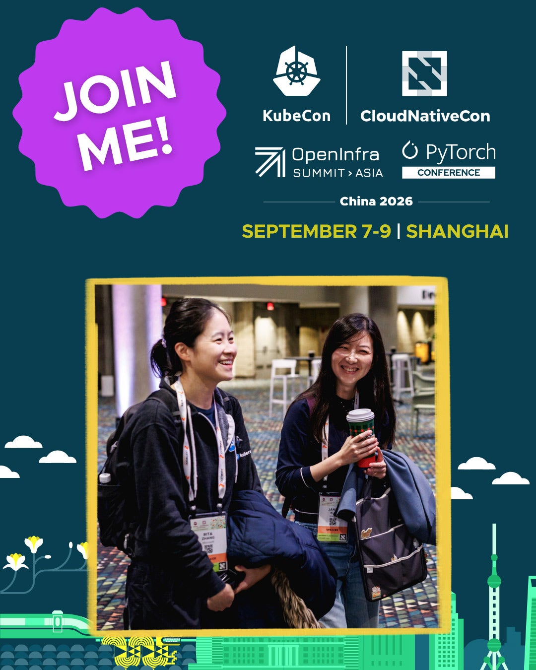 Join me! KubeCon + CloudNativeCon + OpenInfra Summit + PyTorch Conference China 2026. September 7-9 in Shanghai