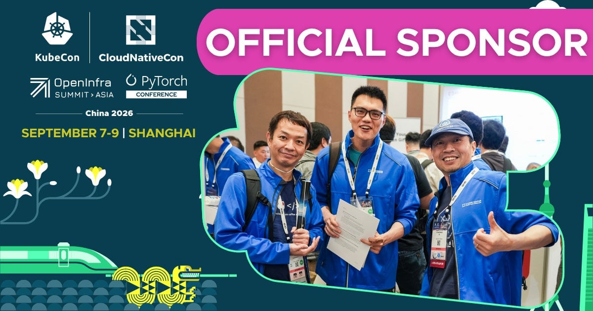 Official sponsor at KubeCon + CloudNativeCon + OpenInfra Summit + PyTorch Conference China 2026. September 7-9 in Shanghai