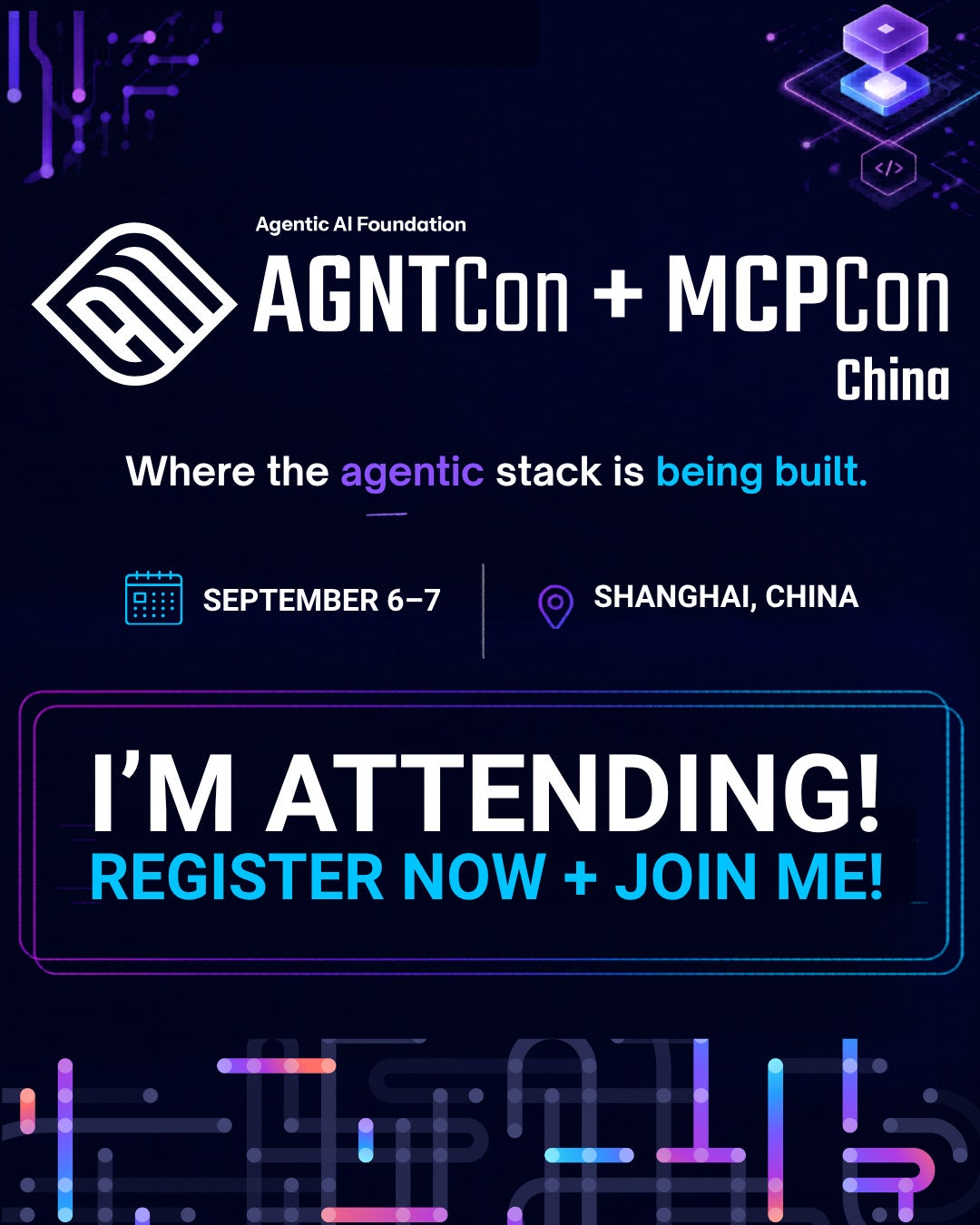 Agentic AI Foundation AGNTCon + MCPCon China, "Where the agents stack is being built." September 6-7 in Shanghai, China. I'm attending! Register now & join me!