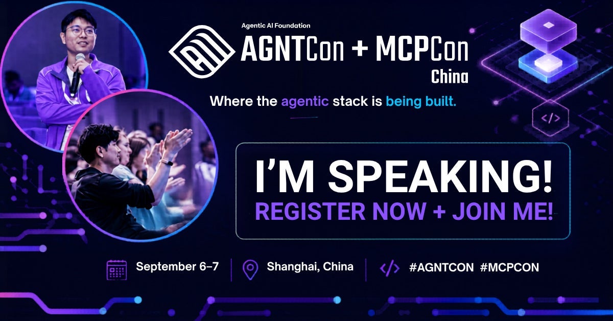 Agentic AI Foundation AGNTCon + MCPCon China, "Where the agents stack is being built." I'm speaking! Register now & join me! September 6-7 in Shanghai, China. #AGNTCon #MCPCon