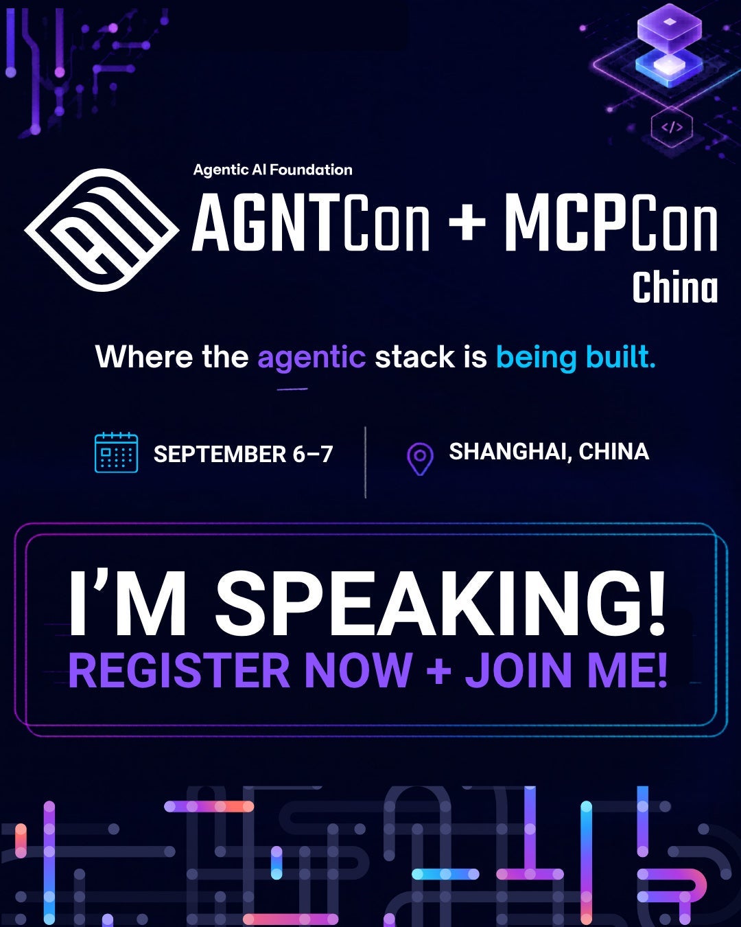 Agentic AI Foundation AGNTCon + MCPCon China, "Where the agents stack is being built." September 6-7 in Shanghai, China. I'm speaking! Register now & join me!