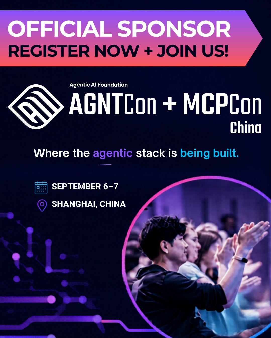 Official sponsor, register now & join us! Agentic AI Foundation AGNTCon + MCPCon China, "Where the agents stack is being built." September 6-7 in Shanghai, China.